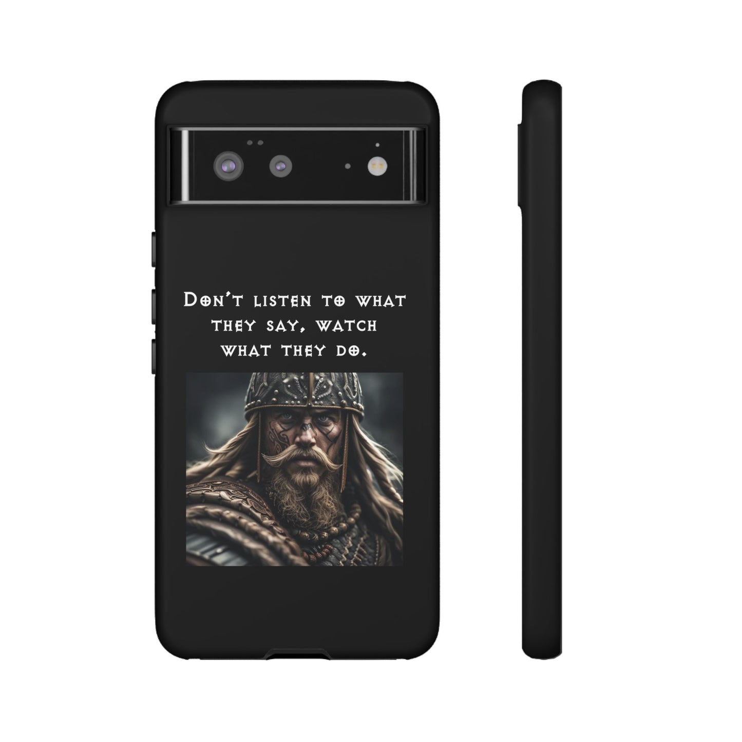 “Watch What They Do” – Viking Quote Tough Phone Case