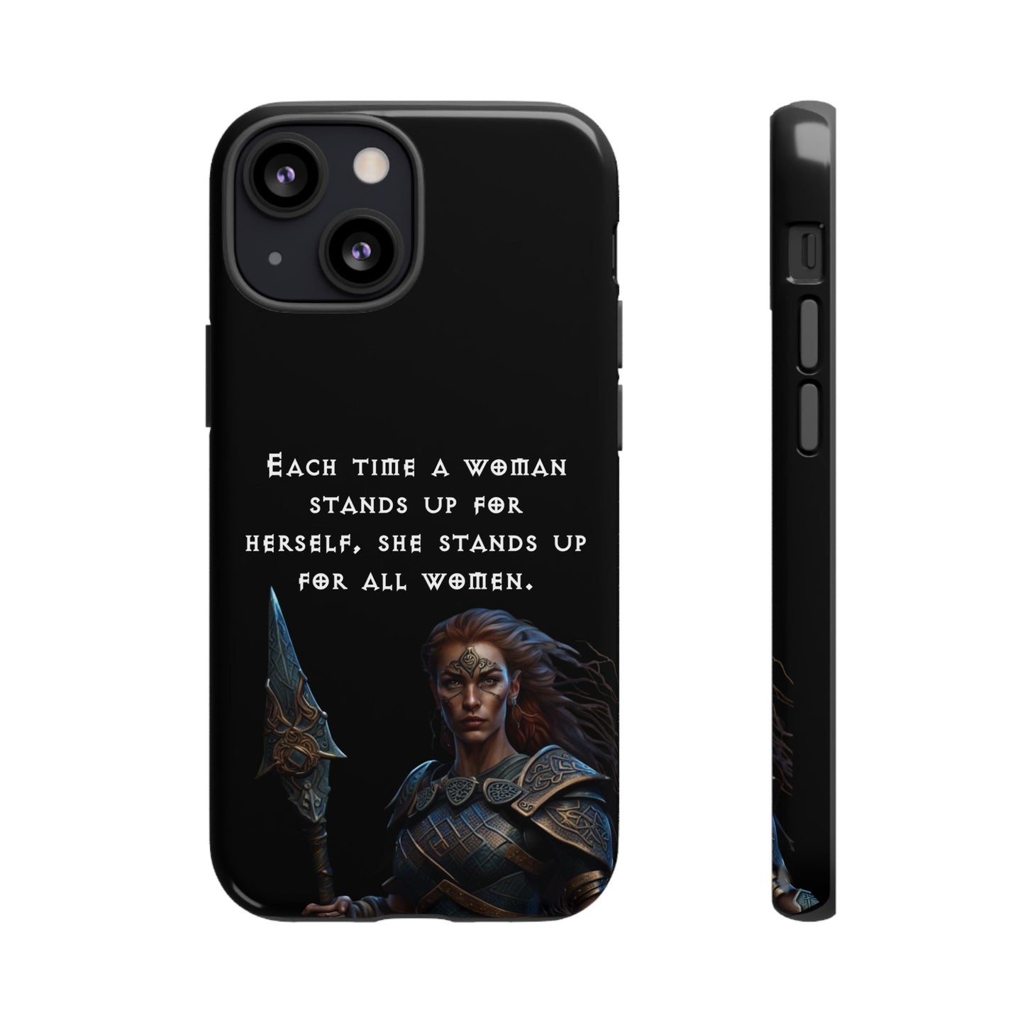 “Stand for All” – Shieldmaiden Warrior Tough Phone Case