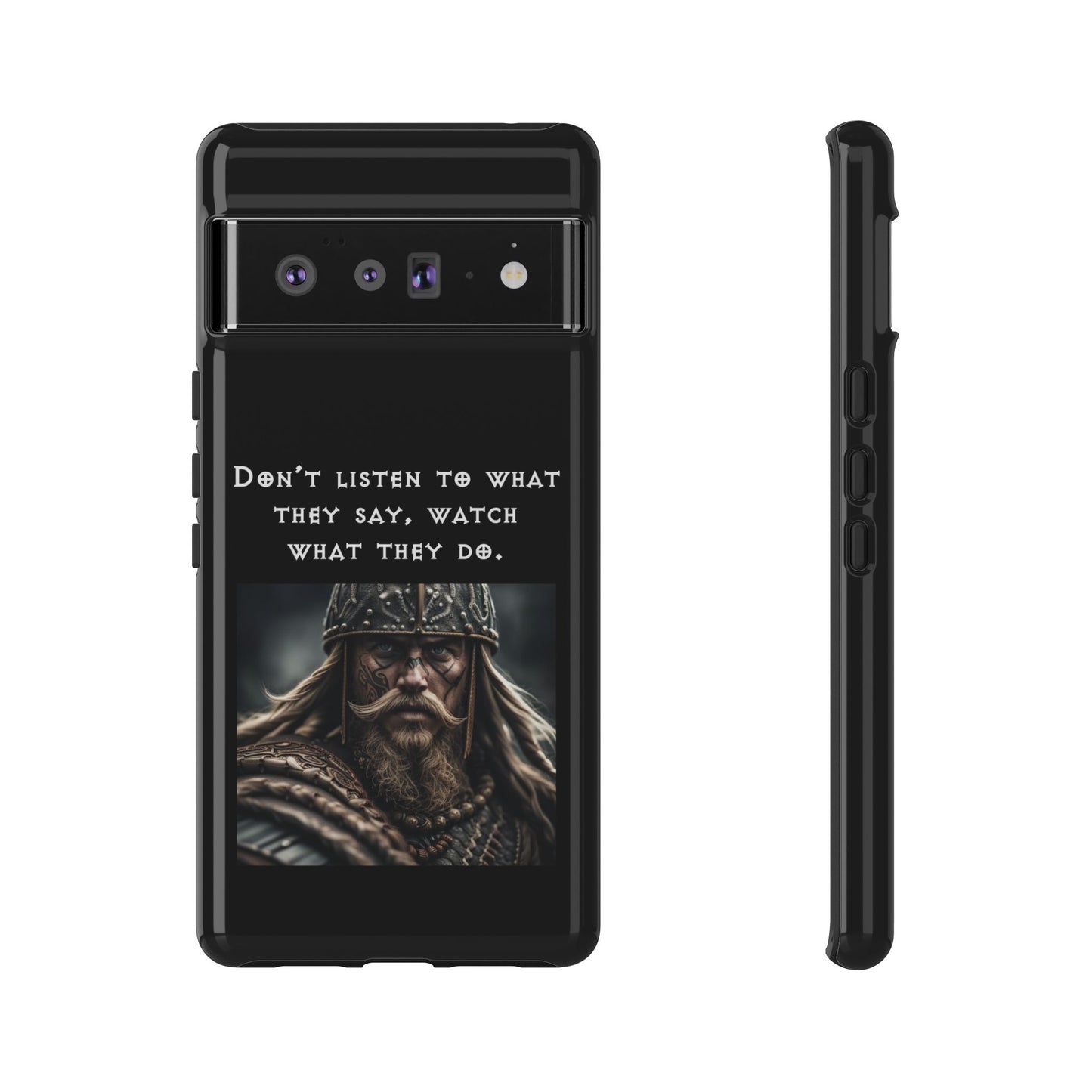 “Watch What They Do” – Viking Quote Tough Phone Case