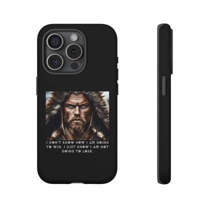 “Not Going to Lose” – Viking Warrior Tough Phone Case