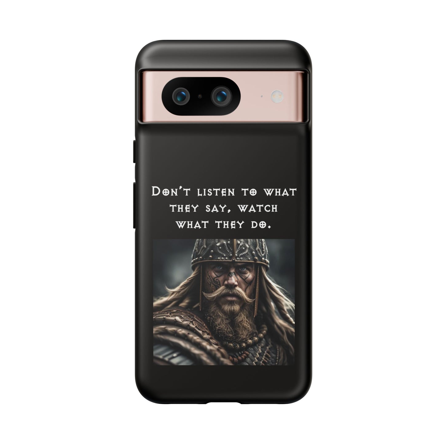 “Watch What They Do” – Viking Quote Tough Phone Case