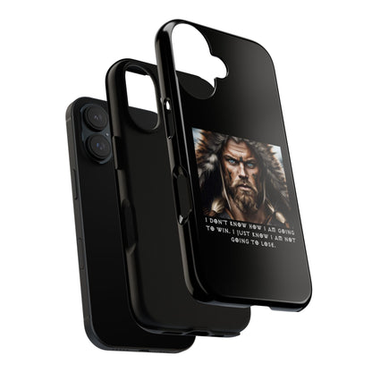 “Not Going to Lose” – Viking Warrior Tough Phone Case