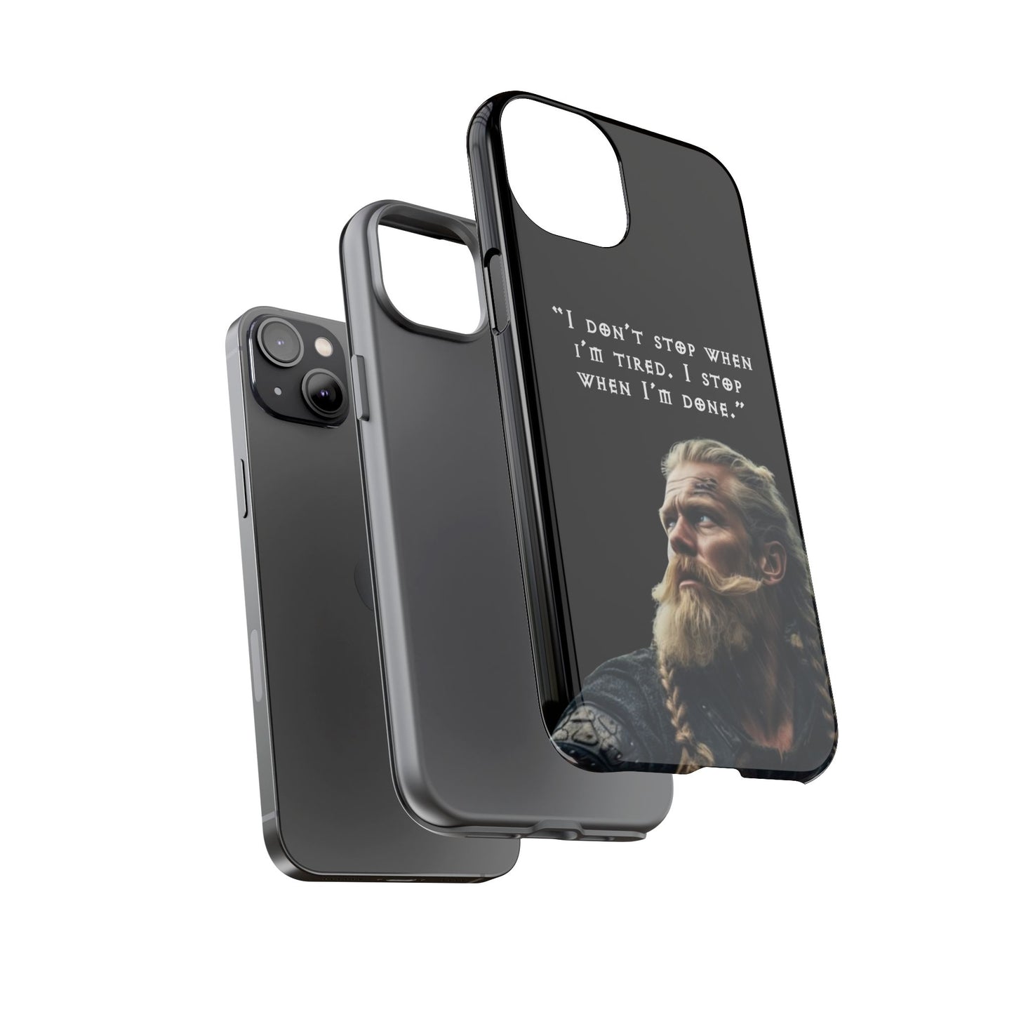 “When I’m Done” – Viking Grit Tough Phone Case
