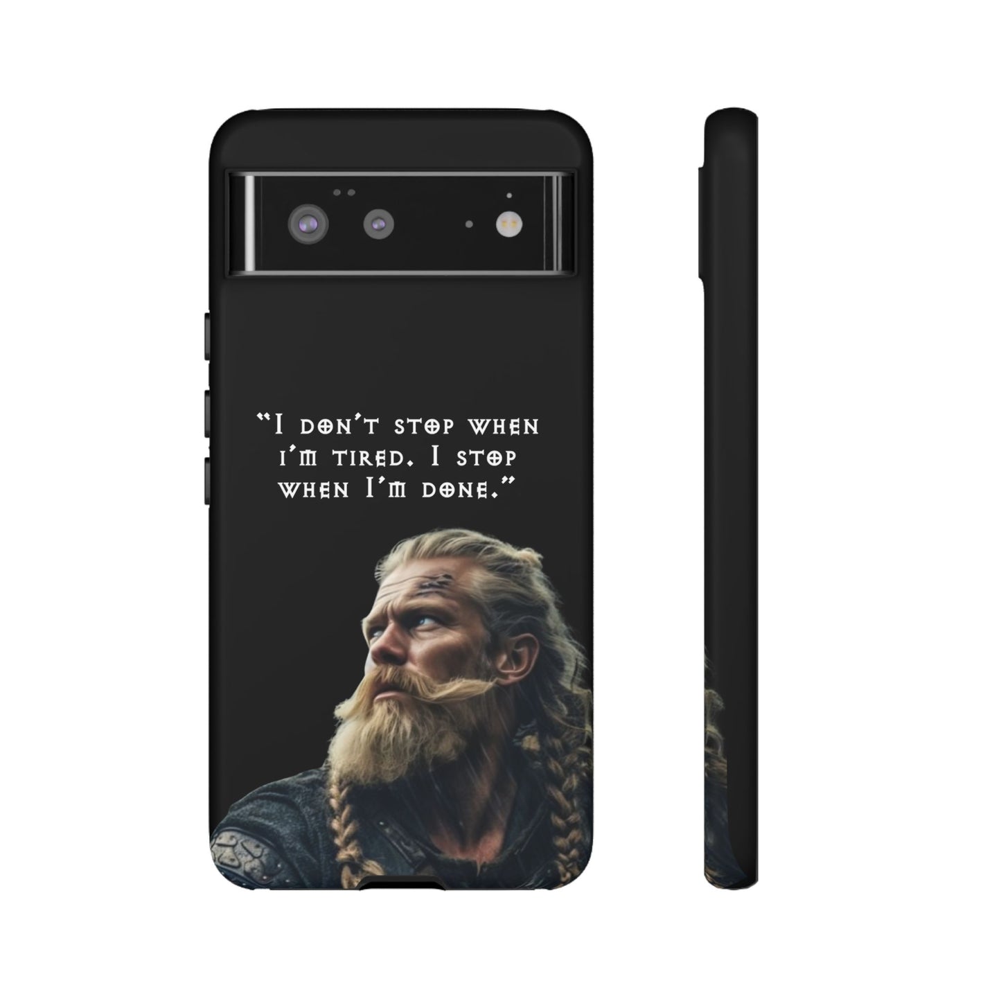 “When I’m Done” – Viking Grit Tough Phone Case