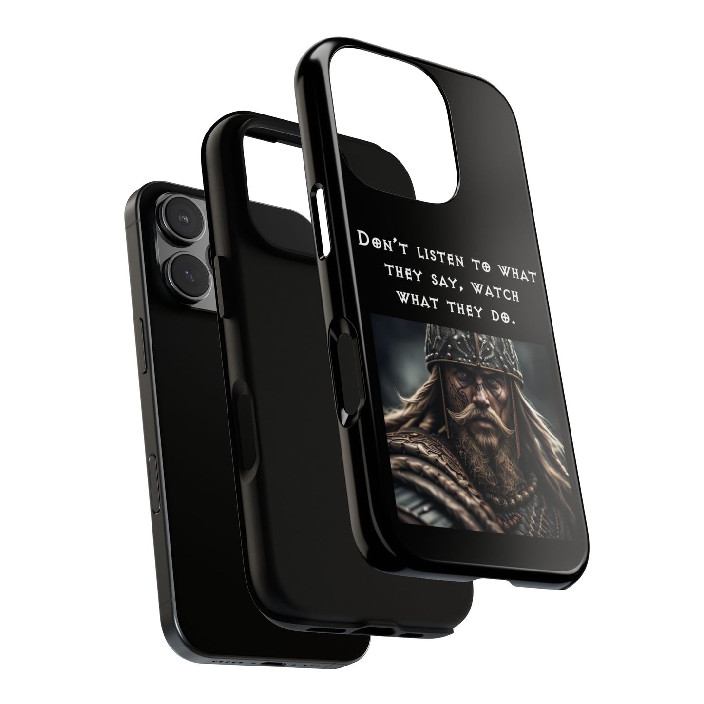 “Watch What They Do” – Viking Quote Tough Phone Case