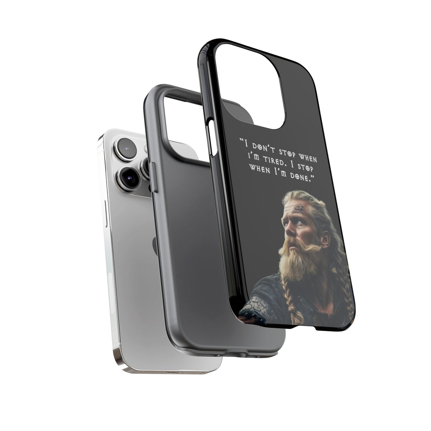 “When I’m Done” – Viking Grit Tough Phone Case