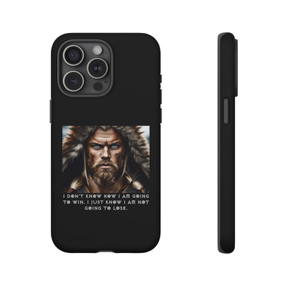 “Not Going to Lose” – Viking Warrior Tough Phone Case
