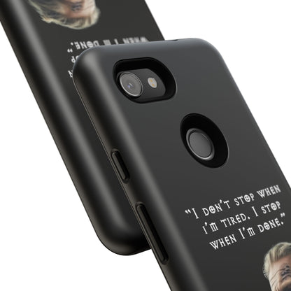 “When I’m Done” – Viking Grit Tough Phone Case