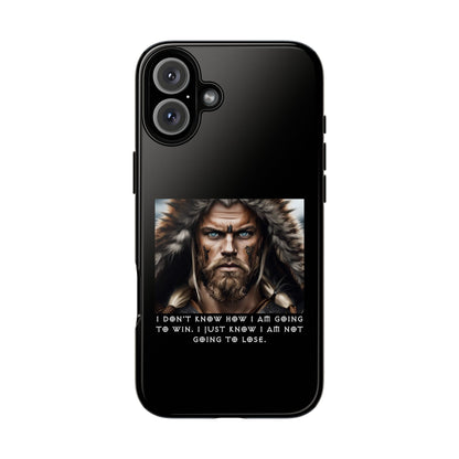 “Not Going to Lose” – Viking Warrior Tough Phone Case