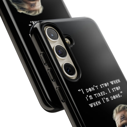 “When I’m Done” – Viking Grit Tough Phone Case