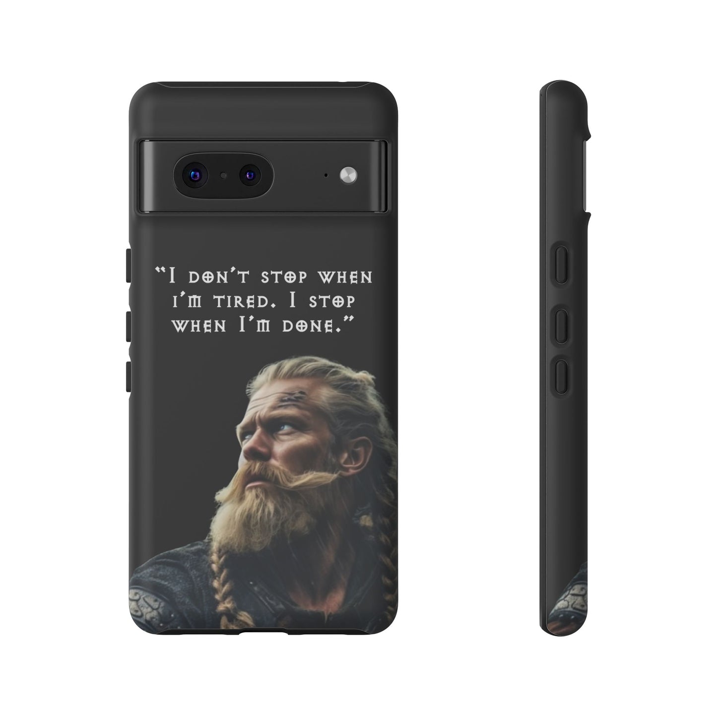 “When I’m Done” – Viking Grit Tough Phone Case