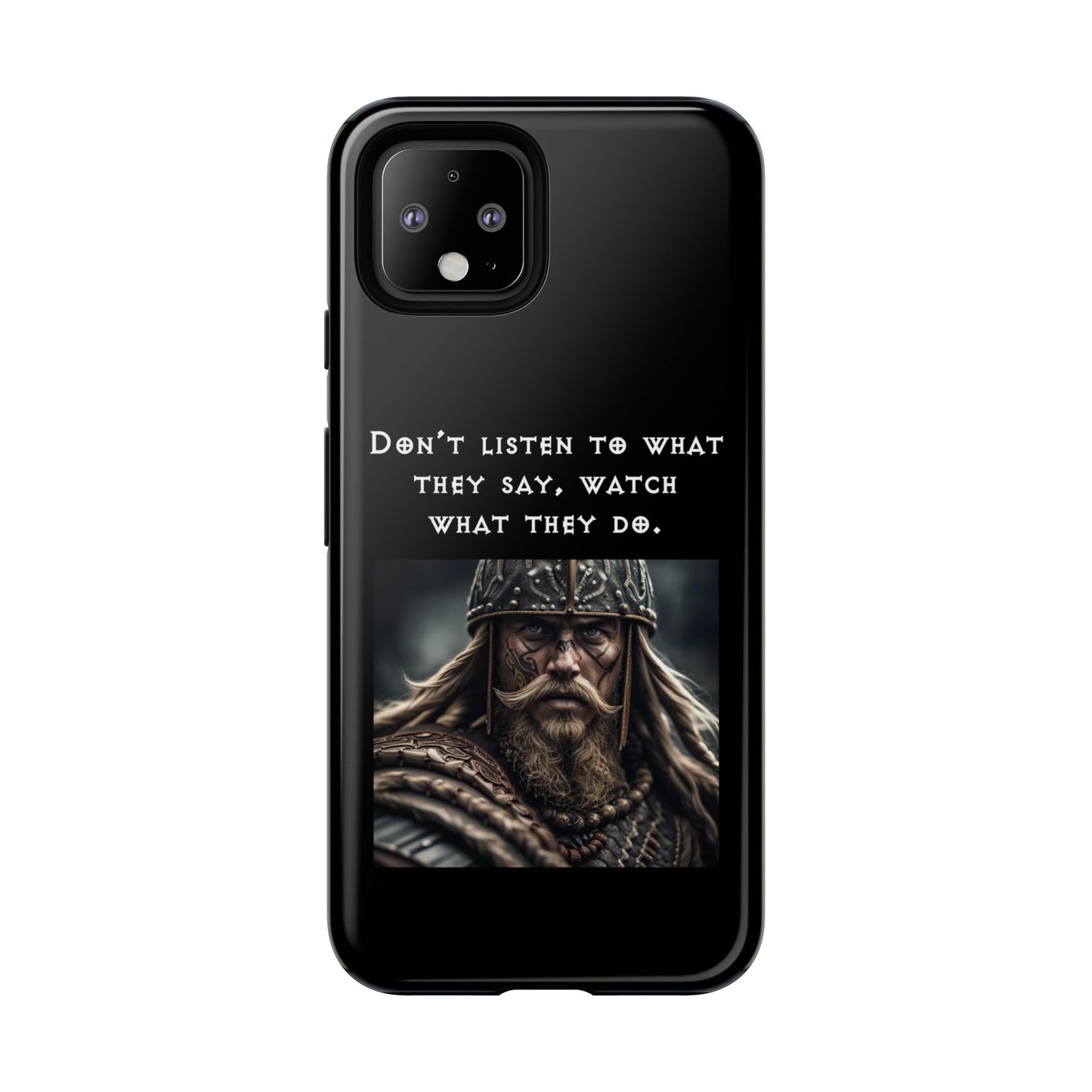 “Watch What They Do” – Viking Quote Tough Phone Case