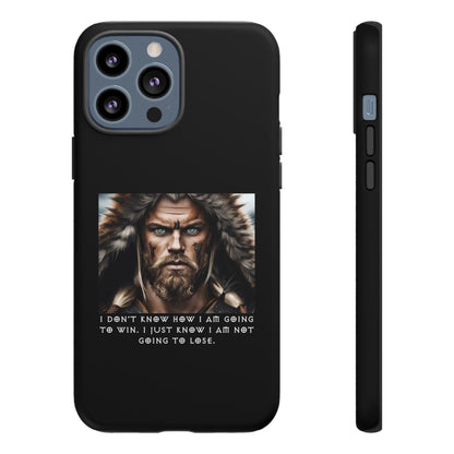 “Not Going to Lose” – Viking Warrior Tough Phone Case