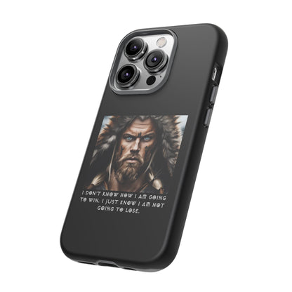 “Not Going to Lose” – Viking Warrior Tough Phone Case