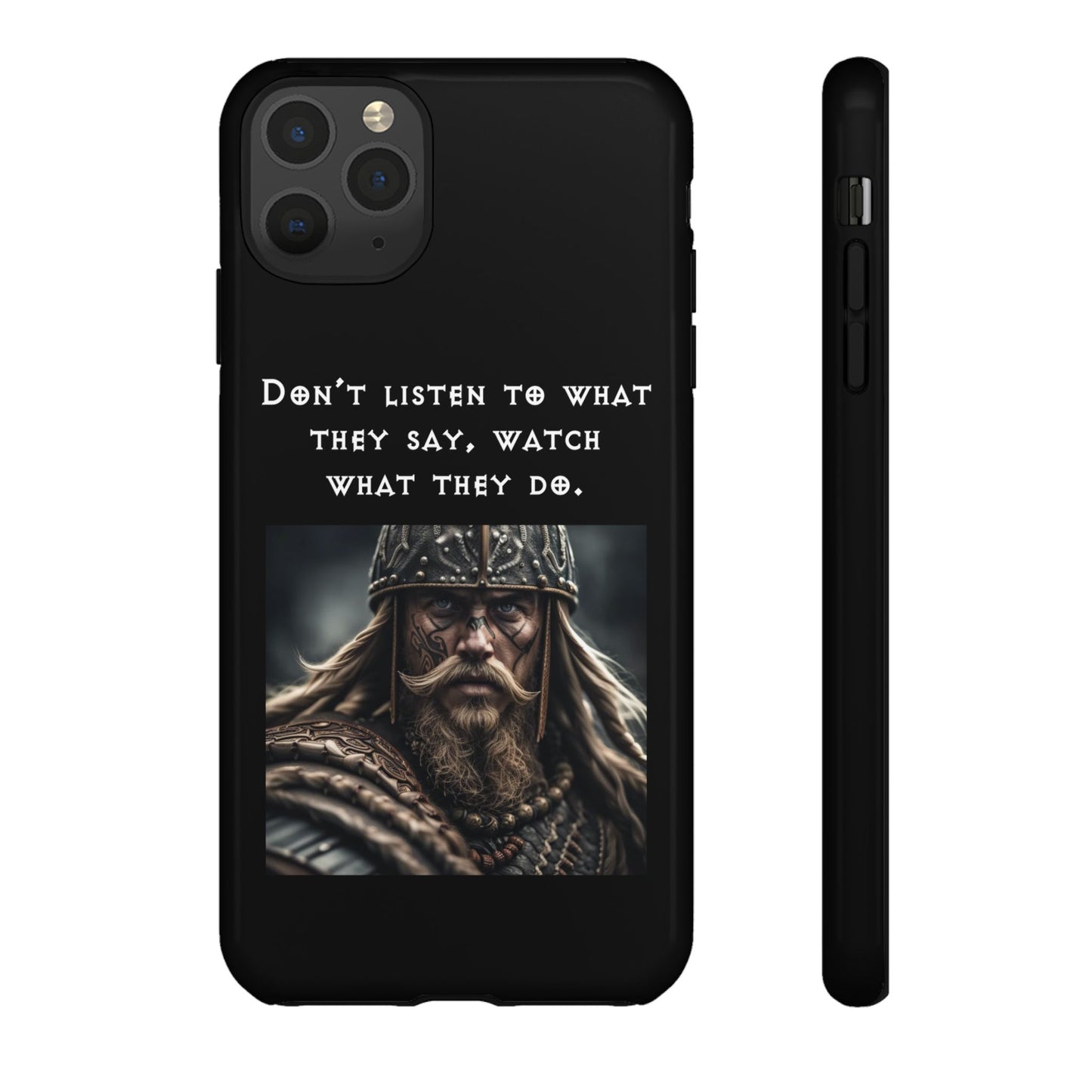 “Watch What They Do” – Viking Quote Tough Phone Case
