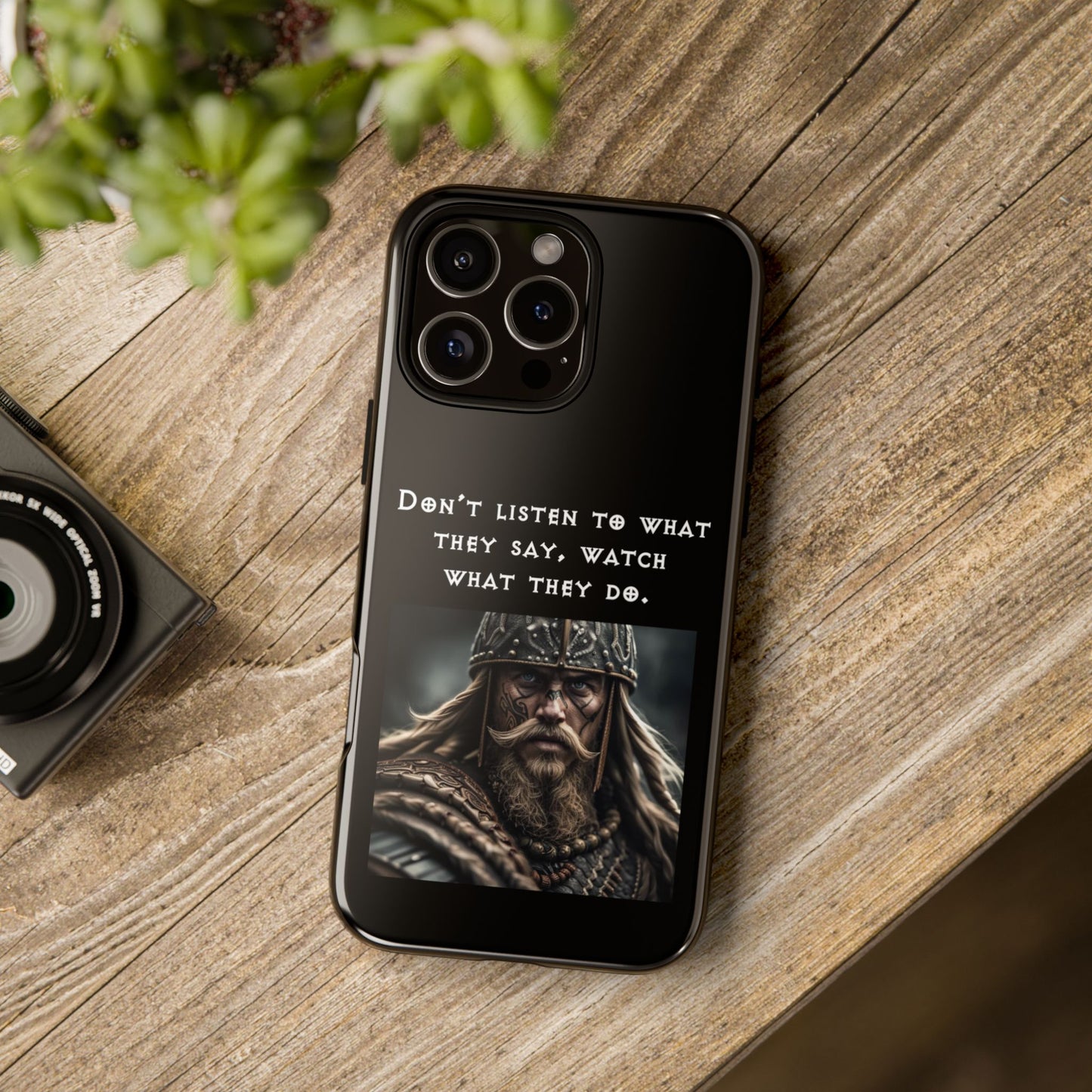 “Watch What They Do” – Viking Quote Tough Phone Case