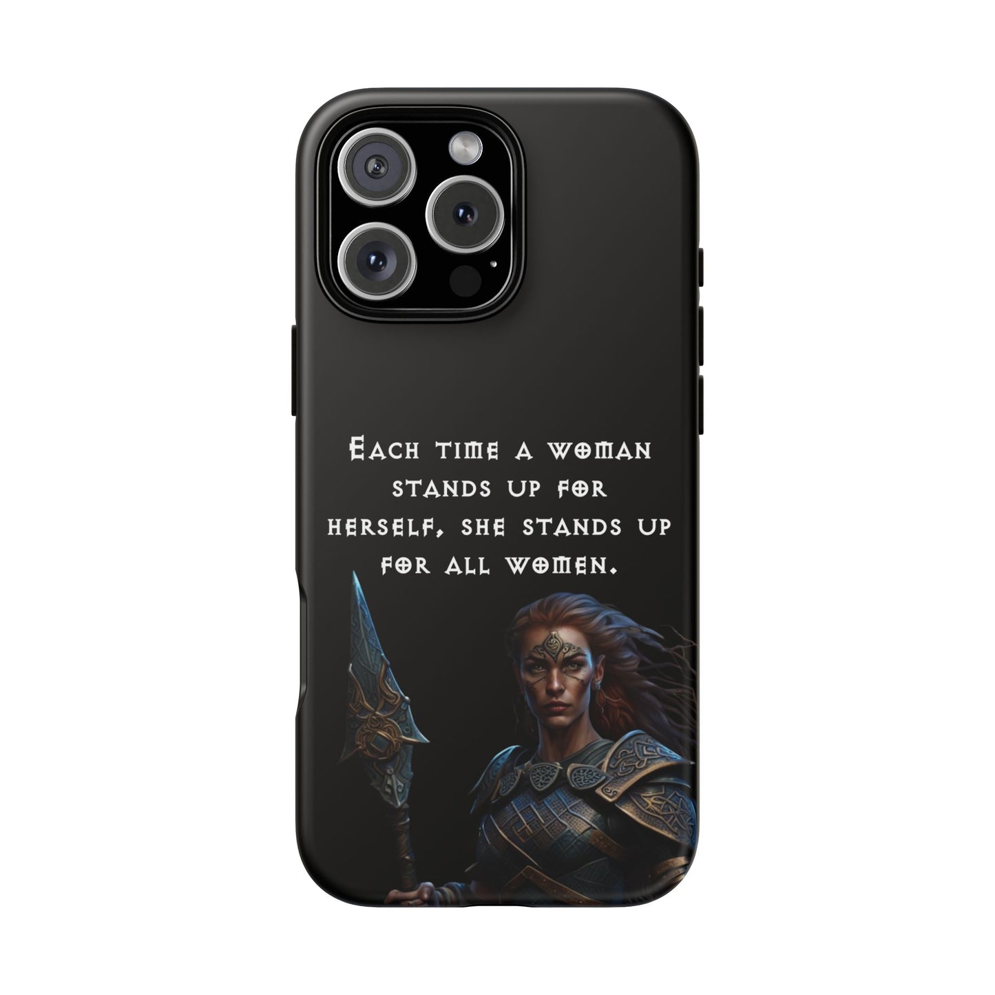 “Stand for All” – Shieldmaiden Warrior Tough Phone Case