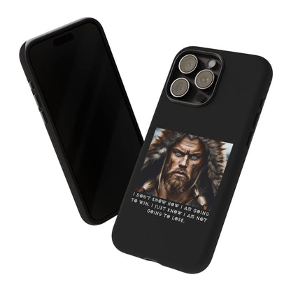“Not Going to Lose” – Viking Warrior Tough Phone Case