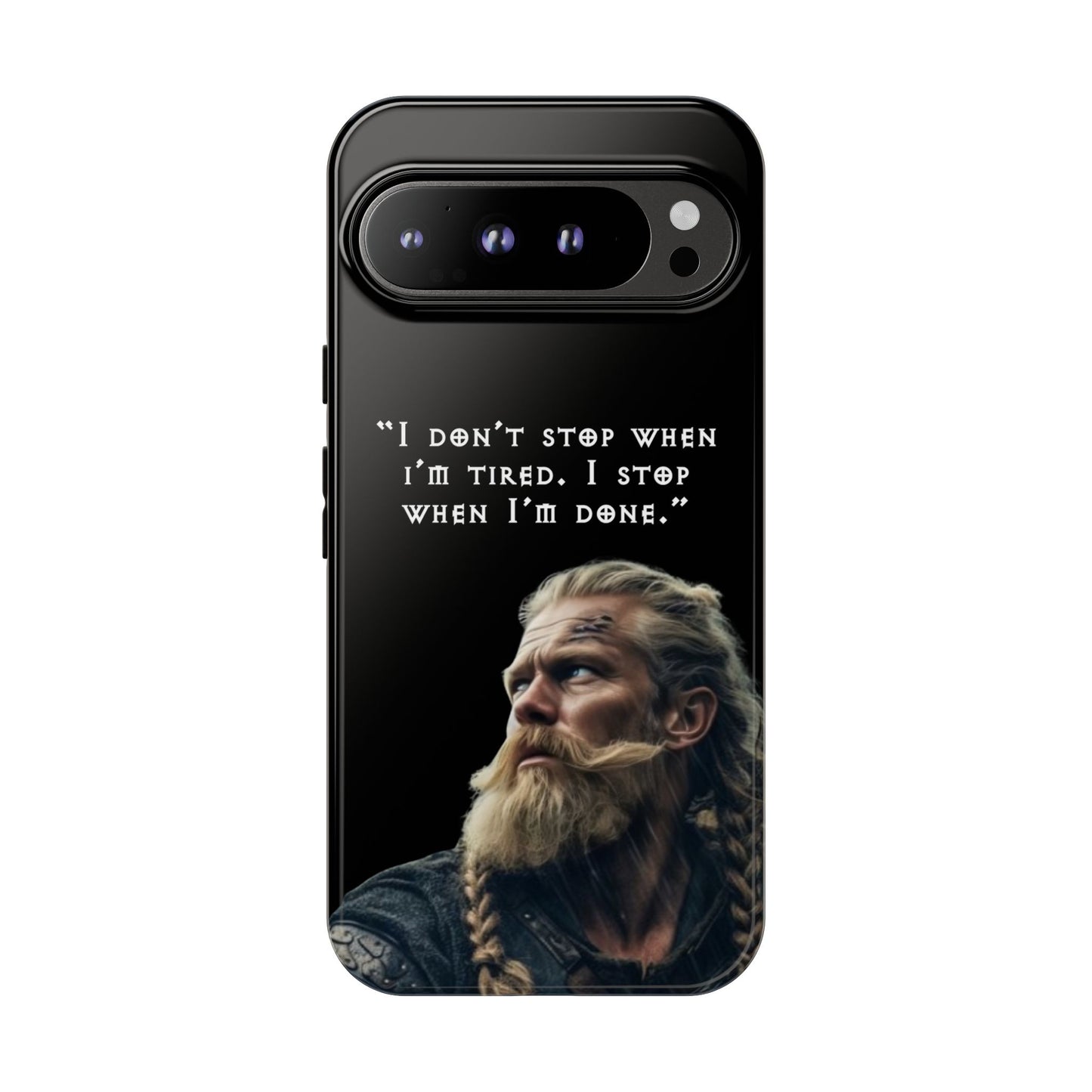 “When I’m Done” – Viking Grit Tough Phone Case