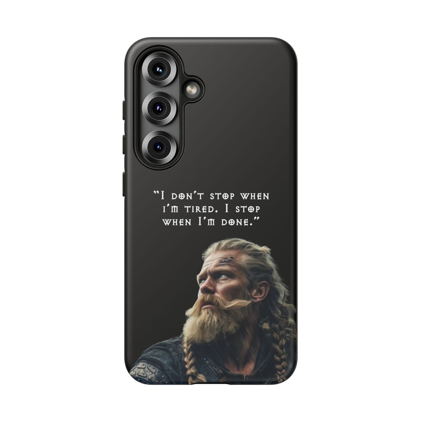 “When I’m Done” – Viking Grit Tough Phone Case