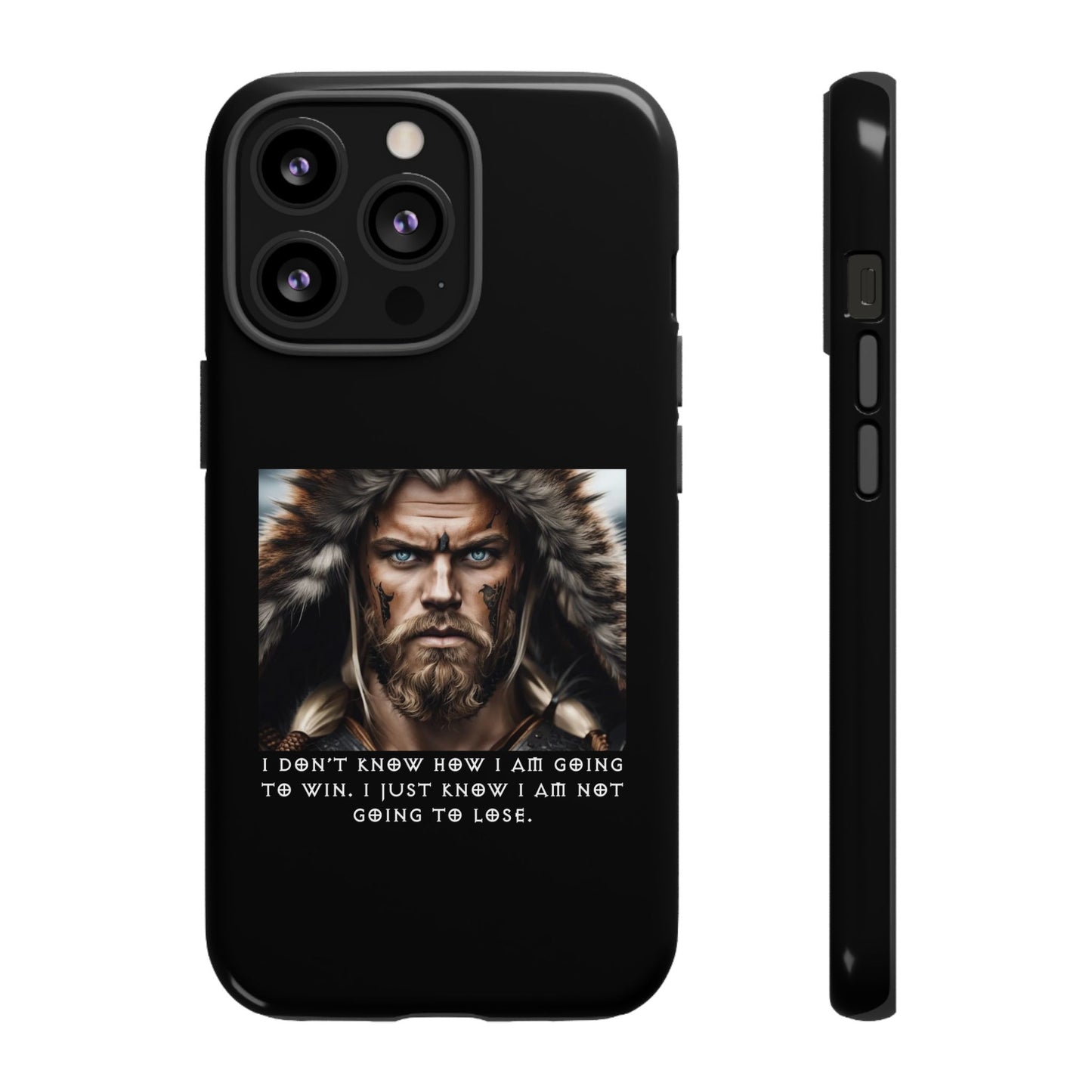“Not Going to Lose” – Viking Warrior Tough Phone Case