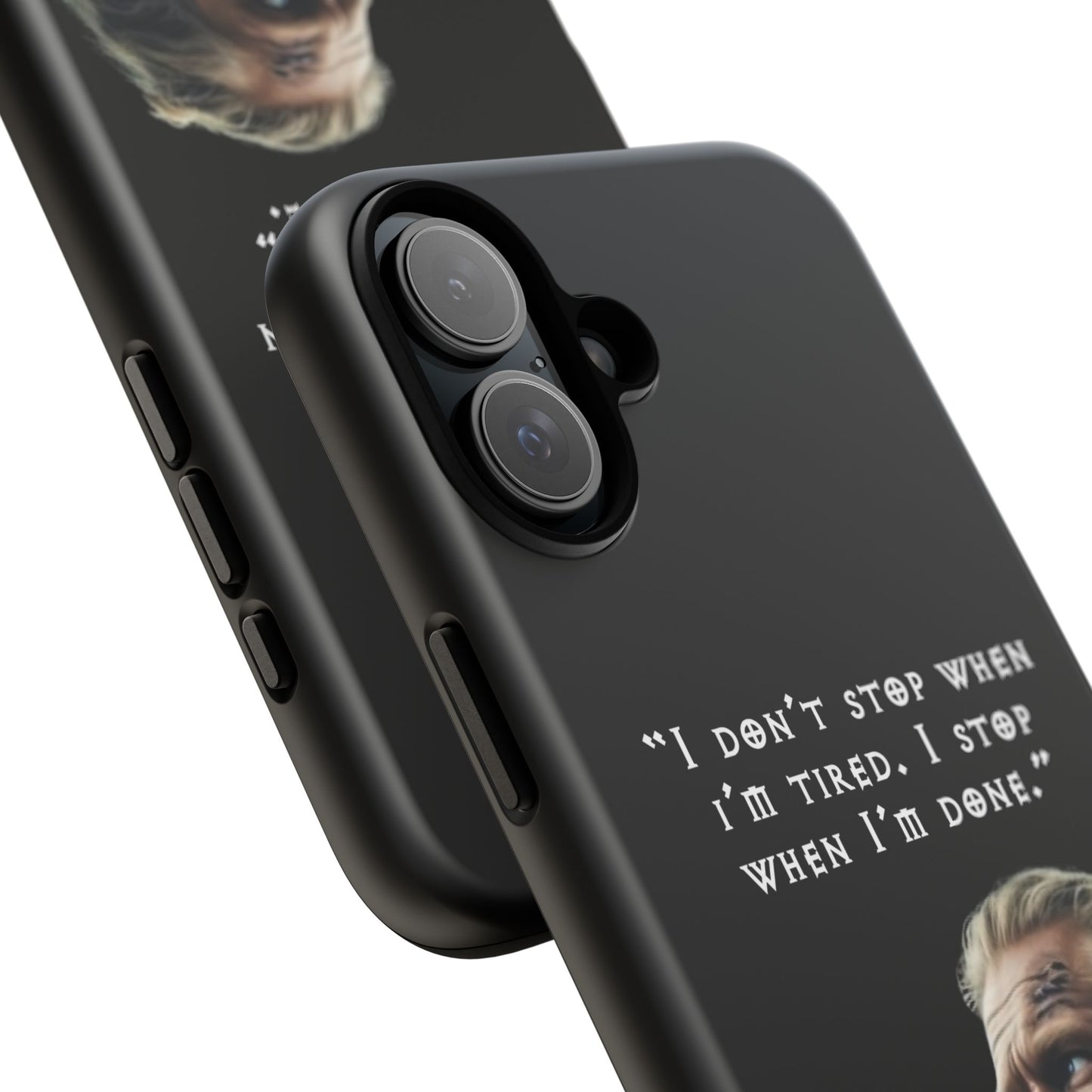 “When I’m Done” – Viking Grit Tough Phone Case
