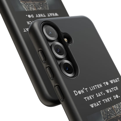 “Watch What They Do” – Viking Quote Tough Phone Case