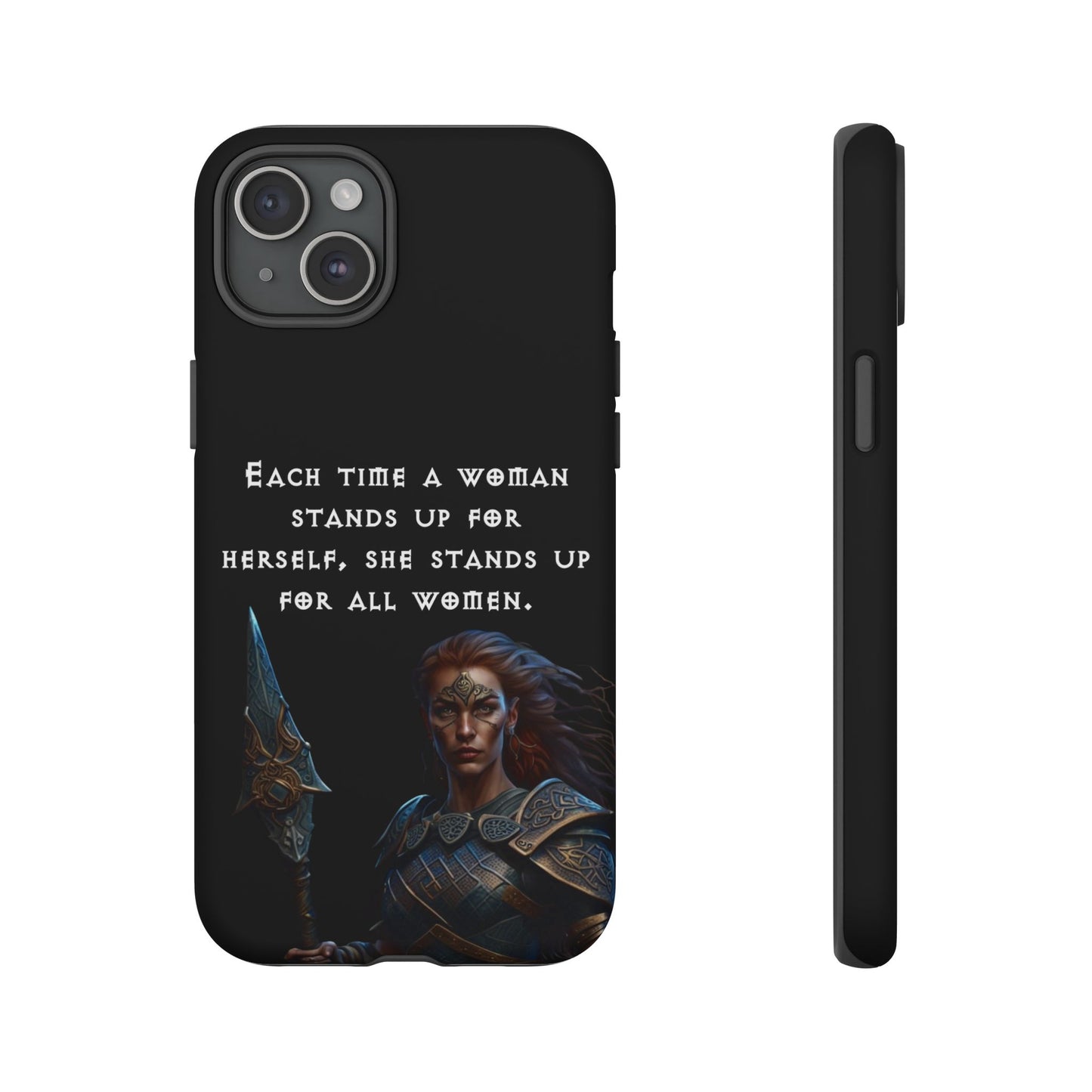 “Stand for All” – Shieldmaiden Warrior Tough Phone Case