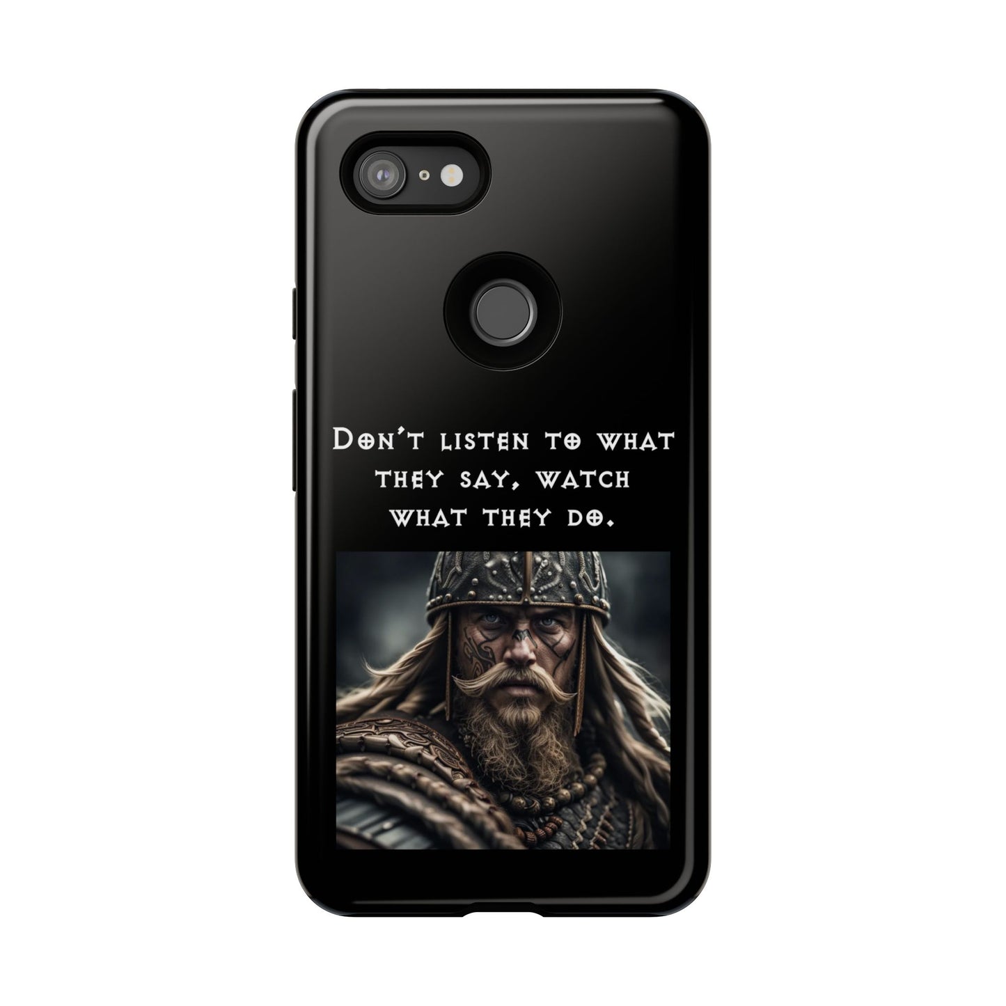 “Watch What They Do” – Viking Quote Tough Phone Case