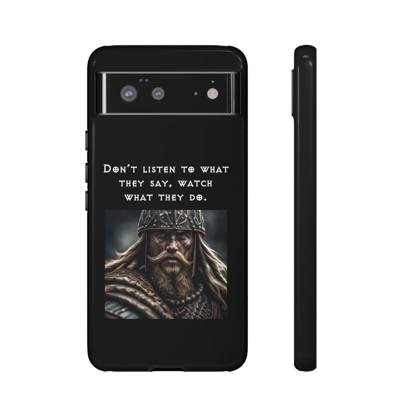 “Watch What They Do” – Viking Quote Tough Phone Case