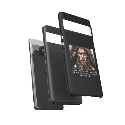 “Not Going to Lose” – Viking Warrior Tough Phone Case