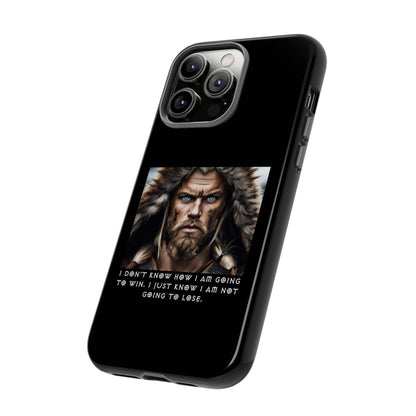 “Not Going to Lose” – Viking Warrior Tough Phone Case
