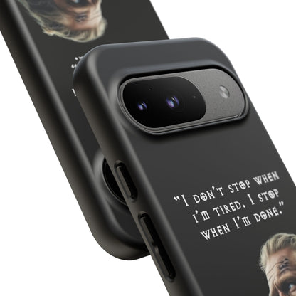 “When I’m Done” – Viking Grit Tough Phone Case
