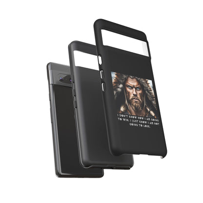 “Not Going to Lose” – Viking Warrior Tough Phone Case