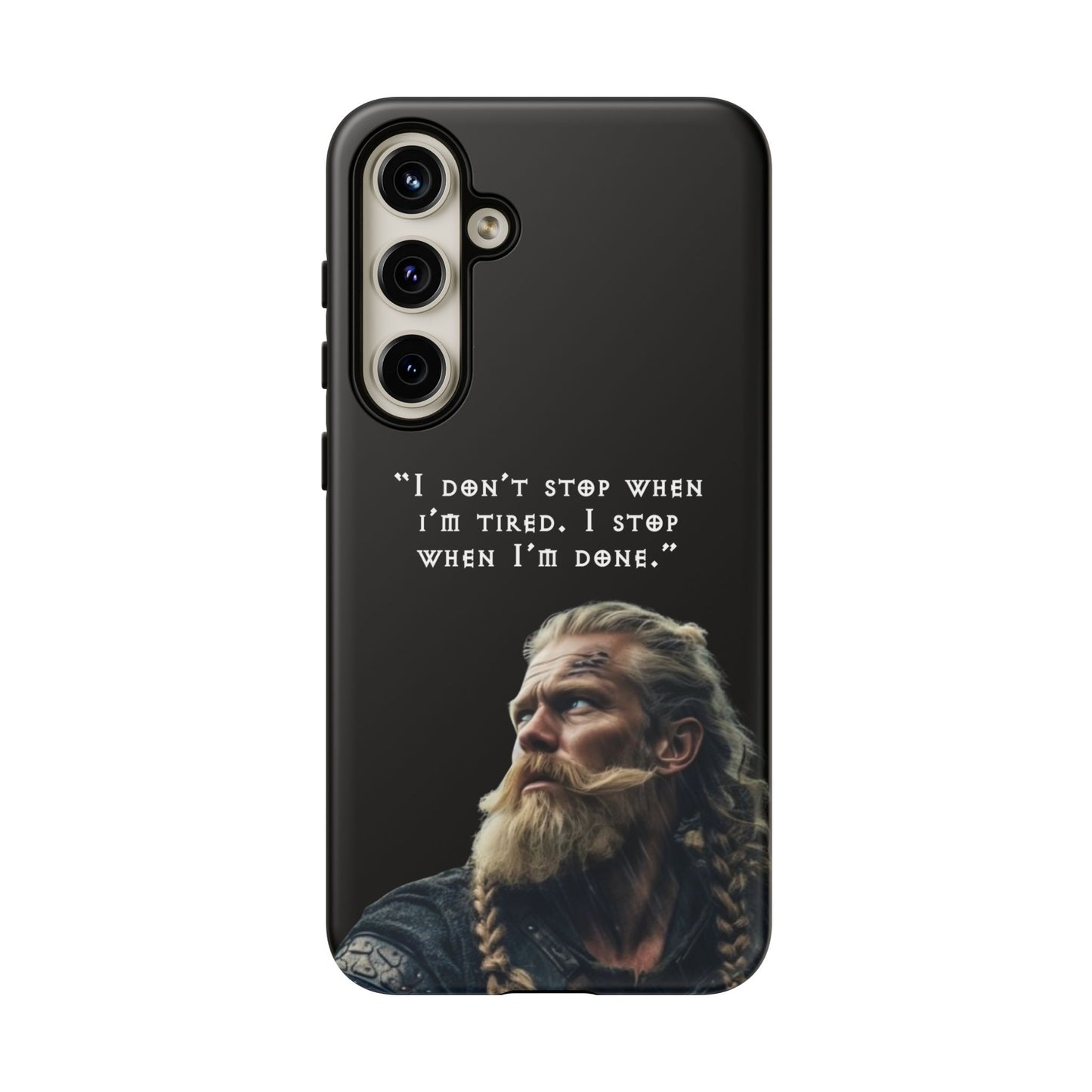 “When I’m Done” – Viking Grit Tough Phone Case