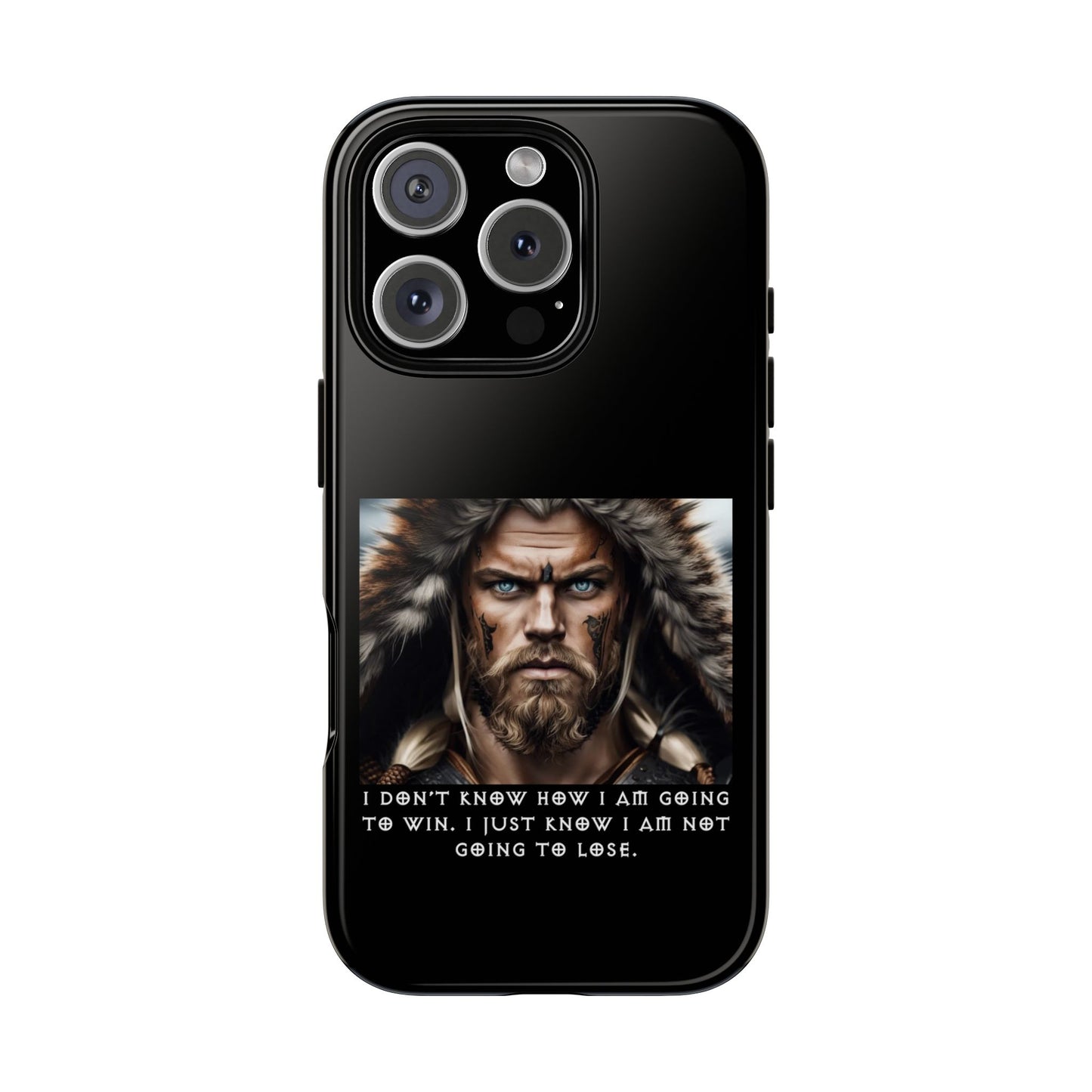 “Not Going to Lose” – Viking Warrior Tough Phone Case