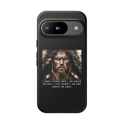 “Not Going to Lose” – Viking Warrior Tough Phone Case
