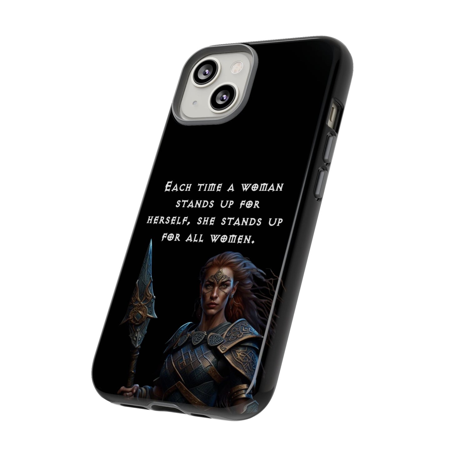 “Stand for All” – Shieldmaiden Warrior Tough Phone Case