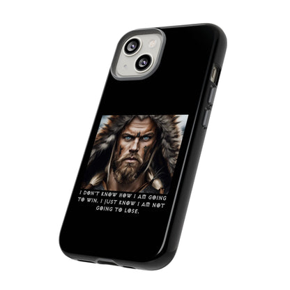 “Not Going to Lose” – Viking Warrior Tough Phone Case
