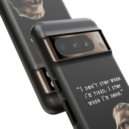 “When I’m Done” – Viking Grit Tough Phone Case