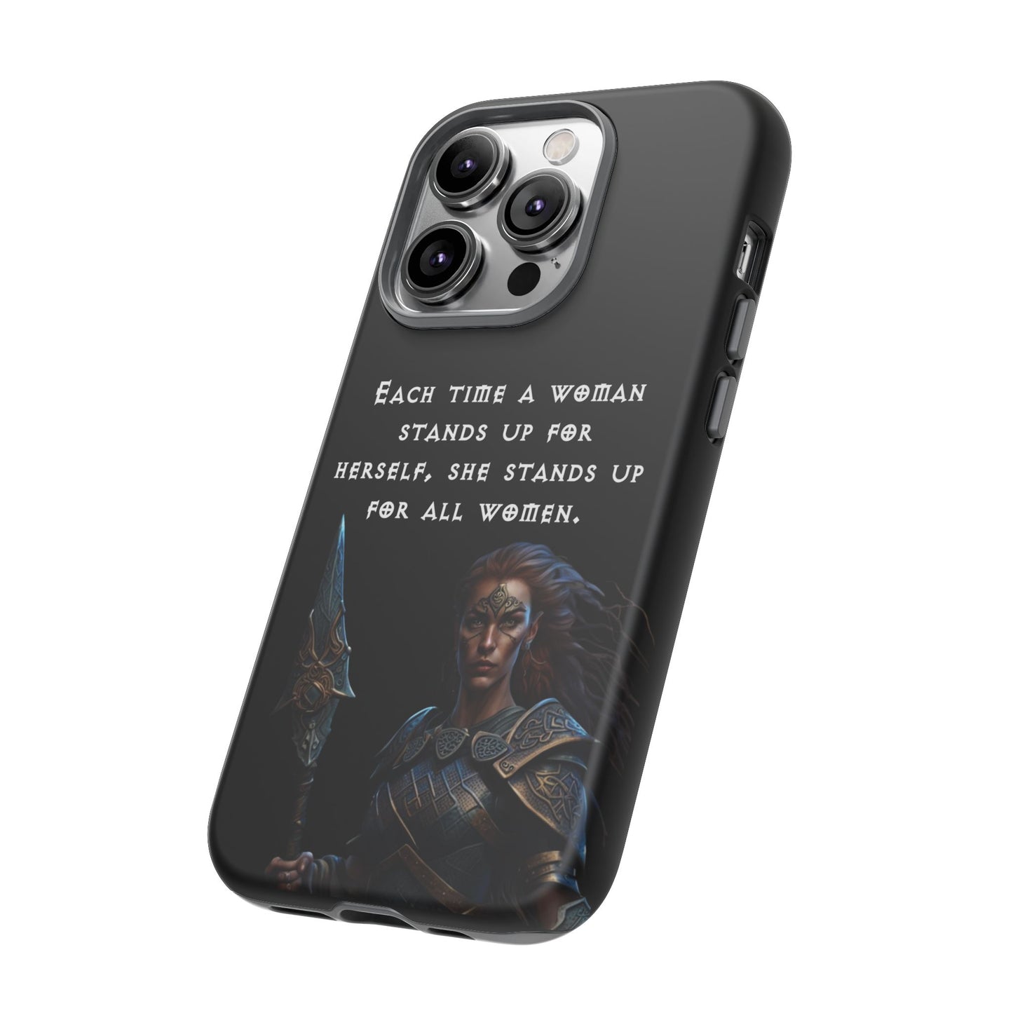 “Stand for All” – Shieldmaiden Warrior Tough Phone Case
