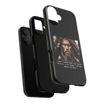 “Not Going to Lose” – Viking Warrior Tough Phone Case