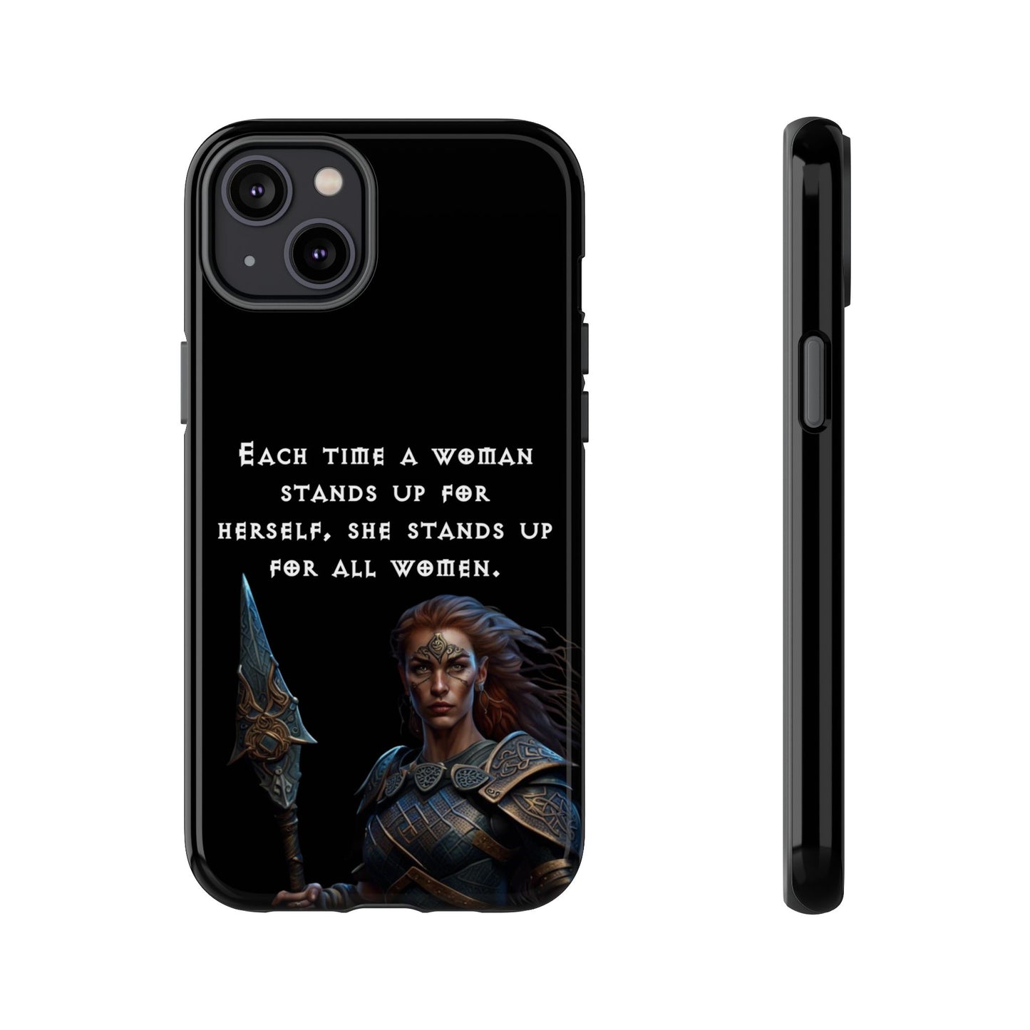“Stand for All” – Shieldmaiden Warrior Tough Phone Case