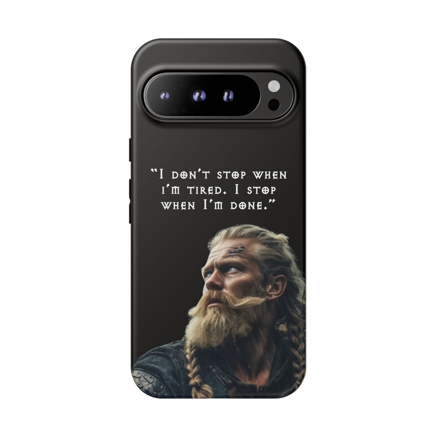 “When I’m Done” – Viking Grit Tough Phone Case