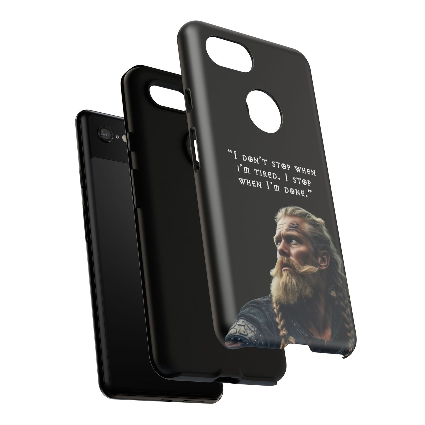 “When I’m Done” – Viking Grit Tough Phone Case
