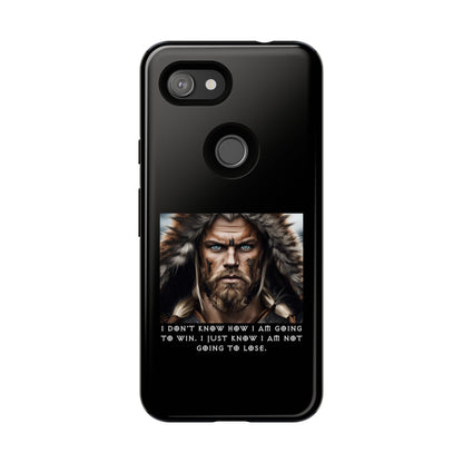 “Not Going to Lose” – Viking Warrior Tough Phone Case