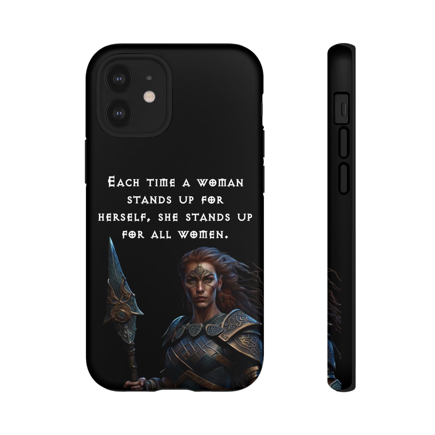 “Stand for All” – Shieldmaiden Warrior Tough Phone Case