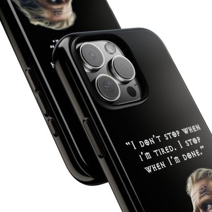 “When I’m Done” – Viking Grit Tough Phone Case