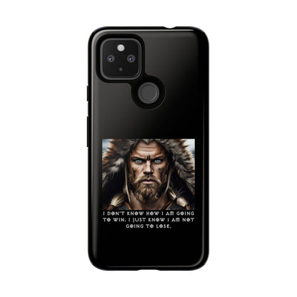 “Not Going to Lose” – Viking Warrior Tough Phone Case
