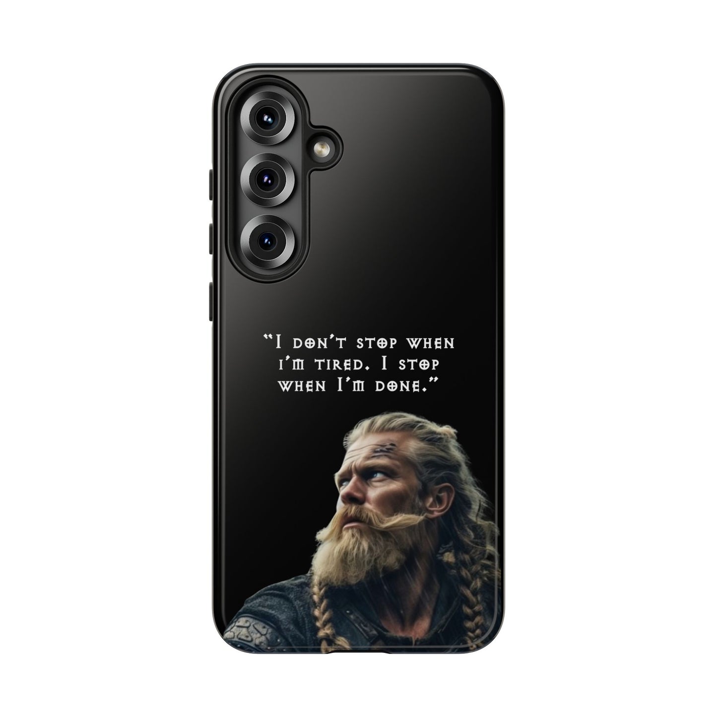 “When I’m Done” – Viking Grit Tough Phone Case